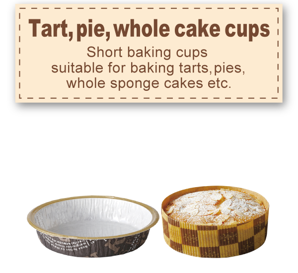 Tart, pie, whole cake cups